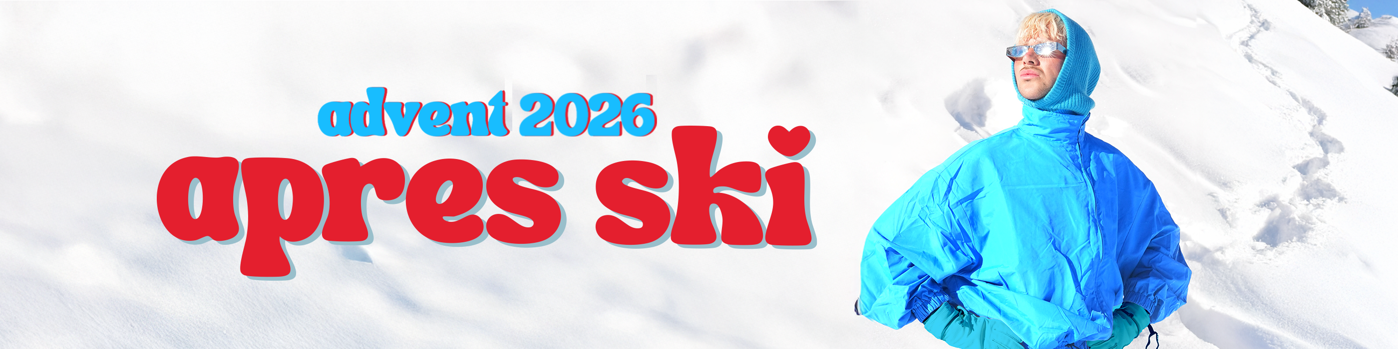 APRES SKI ADVENT 2026