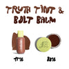 Truth Tint 16 and Bolt Balm 16